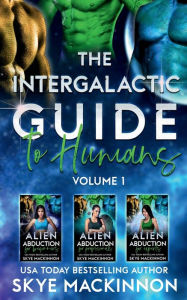 Title: The Intergalactic Guide to Humans: Volume 1:, Author: Skye Mackinnon