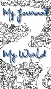 Title: My journal, My world - Hardcover: An activities journal for children, Author: Carolina Castello