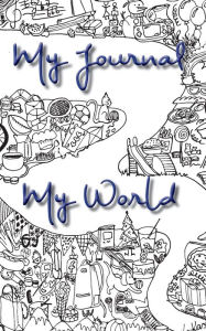 Title: My journal, My world: An activities journal for children, Author: Carolina Castello