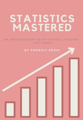 Statistics Mastered: An Introduction to Statistics: