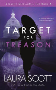 Title: Target For Treason: A Christian International Thriller, Author: Laura Scott