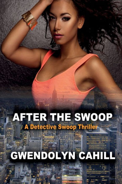 After The Swoop: A Detective Swoop Thriller