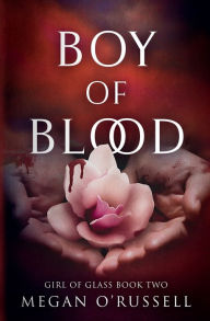 Title: Boy of Blood, Author: Megan O'russell