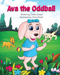 Title: Ava the Oddball, Author: Caitlin Smoot