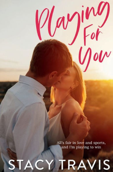 Playing for You: A Standalone Sports Romance