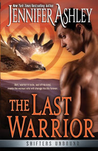 Title: The Last Warrior, Author: Jennifer Ashley