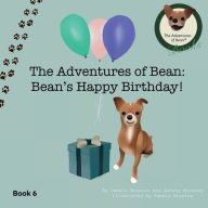 Title: The Adventures of Bean: Bean's Happy Birthday!:, Author: Pamela Morales