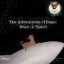 The Adventures of Bean: Bean in Space: