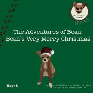 Title: The Adventures of Bean: Bean's Very Merry Christmas:, Author: Pamela Morales