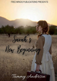 Title: Sarah's New Beginning, Author: Tammy Anderson