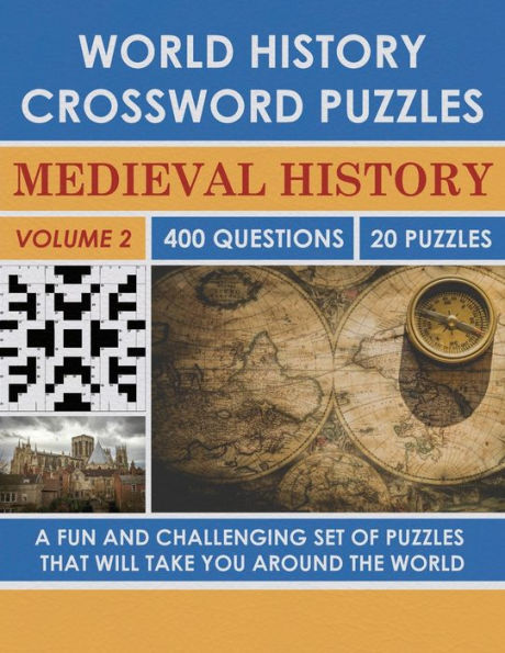 World History Crossword Puzzle: Medieval History (Volume 2):