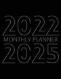 2022-2025 Monthly Planner: 48 Month Agenda, Monthly Organizer Book for Activities and Appointments, 4 Year Calendar Notebook