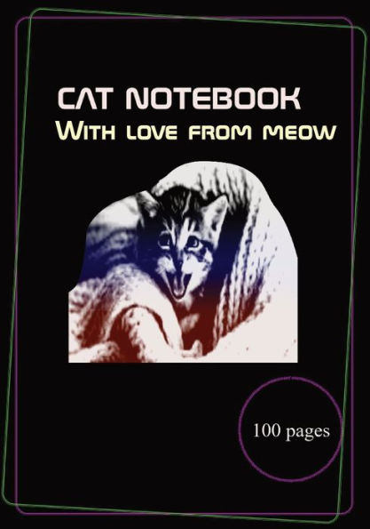 Cat notebook: Cat gifts for cat lover, pet gifts for pet lovers, black cat gifts, cat ledger, kids notebook, kids notepads, school not