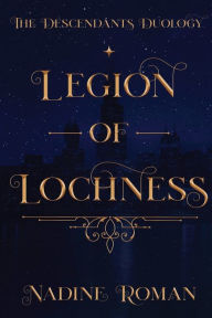 Title: Legion of Loch Ness, Author: Nadine Roman