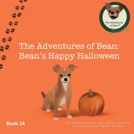 Title: The Adventures of Bean: Bean's Happy Halloween:, Author: Pamela Morales