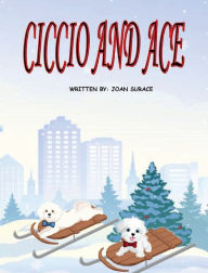 Title: CICCIO AND ACE, Author: Joan Surace