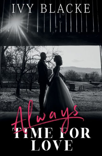 Always Time For Love: Will And Allie's Story