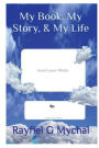 My Book, My Story, & My Life