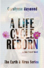 A Life Cycle Reborn: A Time Travel Novel