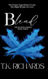 Title: Blend, Author: T. K. Richards