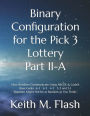 Binary Configuration for the Pick 3 Lottery Part II-A: How Numbers Communicate...