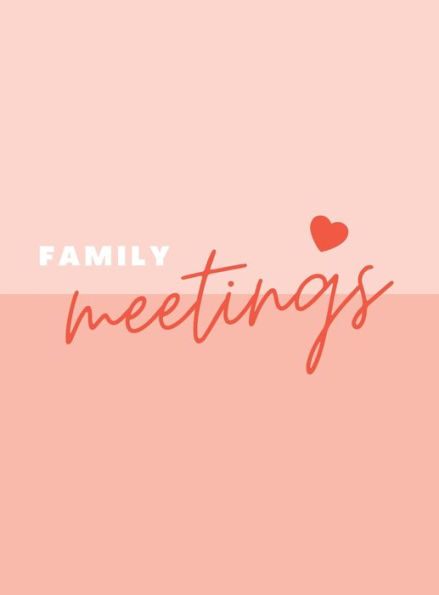 Family Meeting Planner for Weekly Family Check-ins: Family Meeting Journal Undated Planner: