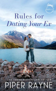 Title: Rules for Dating your Ex, Author: Piper Rayne