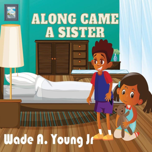 Along Came a Sister