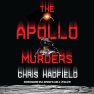 Title: The Apollo Murders, Author: Chris Hadfield