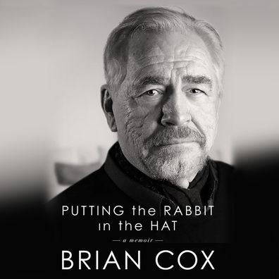 Putting the Rabbit in the Hat Lib/E: A Memoir