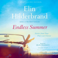 Title: Endless Summer: Stories, Author: Elin Hilderbrand