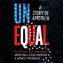 Unequal: A Story of America