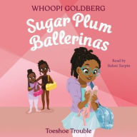 Title: Sugar Plum Ballerinas: Toeshoe Trouble, Author: Deborah Underwood