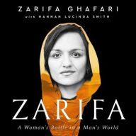 Title: Zarifa: A Woman's Battle in a Man's World, Author: Zarifa Ghafari