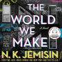 The World We Make: A Novel