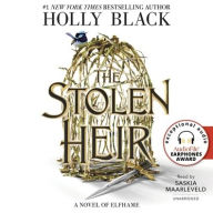 Title: The Stolen Heir: A Novel of Elfhame, Author: Holly Black