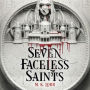 Seven Faceless Saints