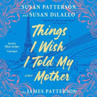 Title: Things I Wish I Told My Mother, Author: Susan Patterson
