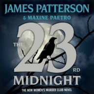 Title: The 23rd Midnight (Women's Murder Club Series #23), Author: James Patterson