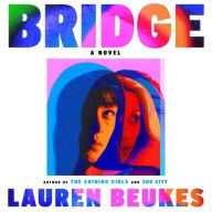 Title: Bridge: A Novel of Suspense, Author: Lauren Beukes