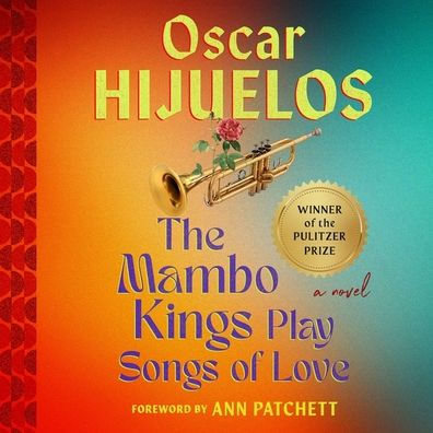 Mambo Kings Play Songs of Love: A Novel