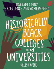 Title: Historically Black Colleges and Universities, Author: Kelisa Wing