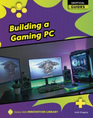 Title: Building a Gaming PC, Author: Josh Gregory