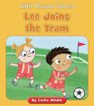 Title: Lee Joins the Team, Author: Cecilia Minden
