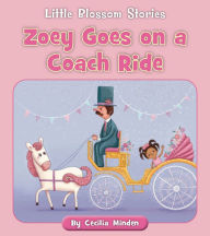 Title: Zoey Goes on a Coach Ride, Author: Cecilia Minden