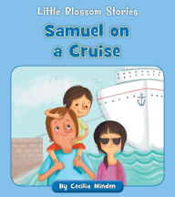 Title: Samuel on a Cruise, Author: Cecilia Minden