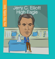 Title: Jerry C. Elliott High Eagle, Author: June Thiele
