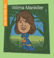 Title: Wilma Mankiller, Author: June Thiele
