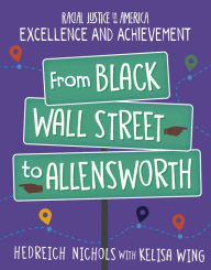 Title: From Black Wall Street to Allensworth, Author: Hedreich Nichols