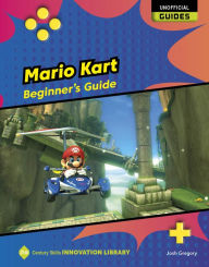 Title: Mario Kart: Beginner's Guide, Author: Josh Gregory